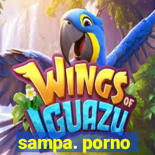 sampa. porno